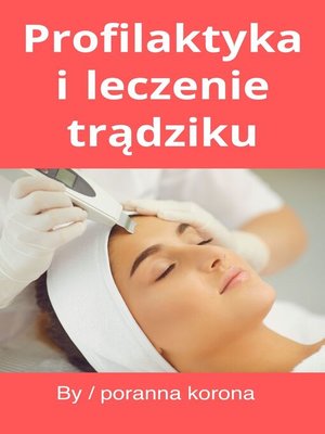cover image of Profilaktyka i leczenie trądziku